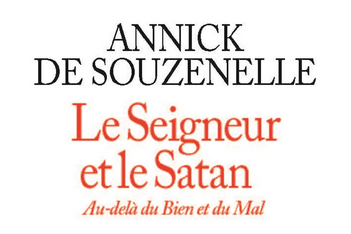 Le Seigneur et le Satan Au dela du bien et du mal – Annick de Souzenelle 1